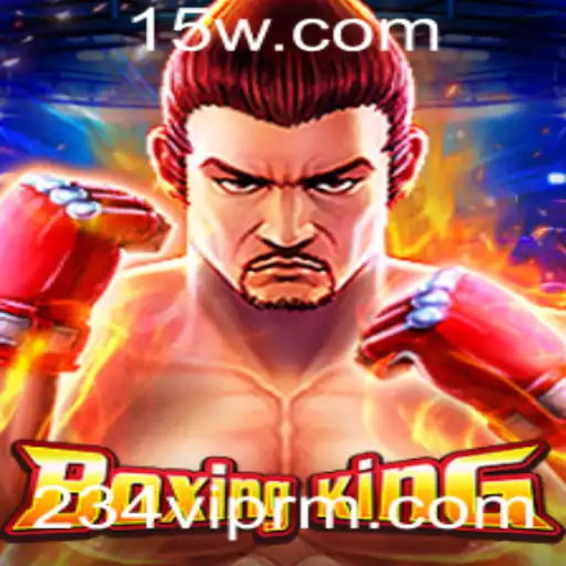 Descubra o Mundo do BoxingKing: Um Jogo de Estratégia e Aventura com 234VIP